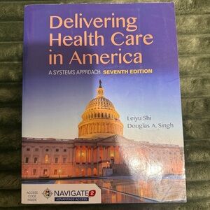 Delivering healthcare in america 7th edition